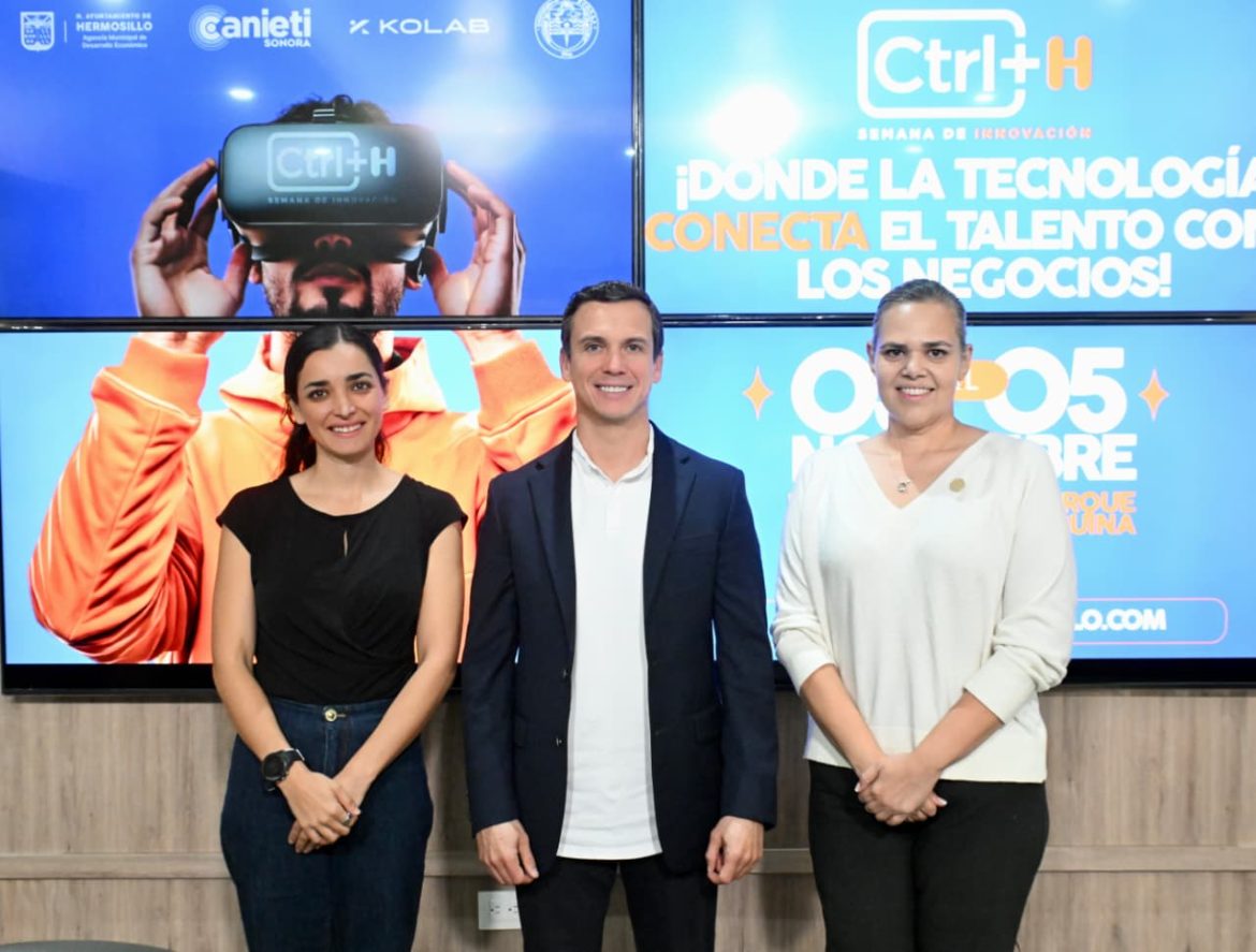 CTRL+H reunirá a empresas tecnológicas y emprendedores en Hermosillo.